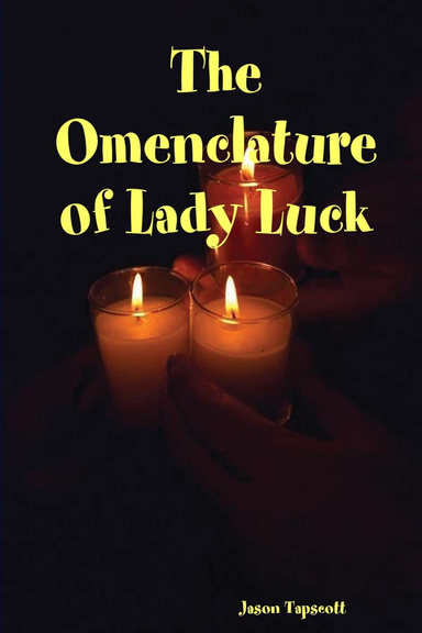The Omenclature of Lady Luck