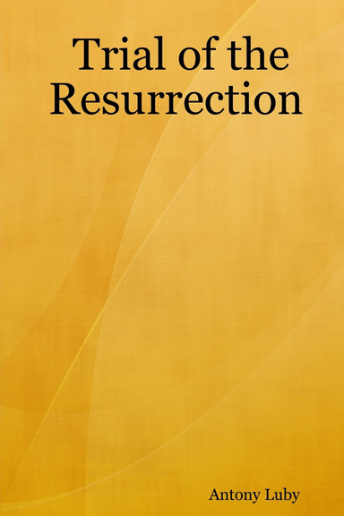 Trial of the Resurrection