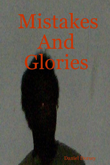 Mistakes And Glories