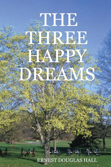 THE THREE HAPPY DREAMS