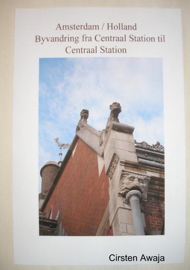 Amsterdam / Nederlandene En Byvandring fra Centraal Station til Centraal Station