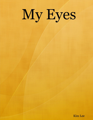 My Eyes