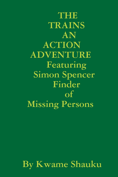 THE TRAINS AN ACTION ADVENTURE