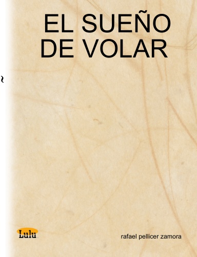 EL SUEÑO DE VOLAR