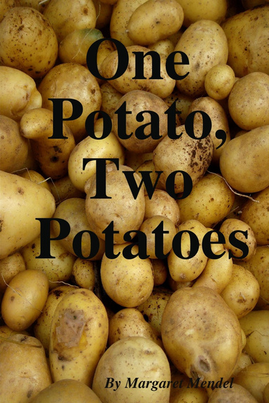 One Potato, Two Potatoes