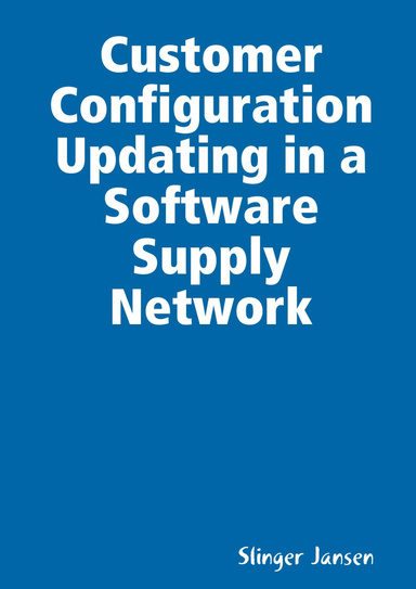 Customer Configuration Updating in a Software Supply Network