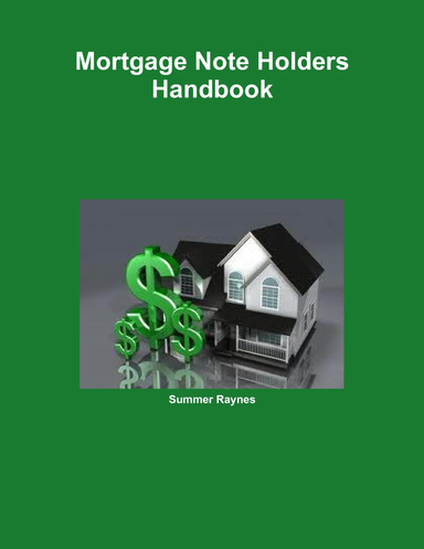 Mortgage Note Holders Handbook