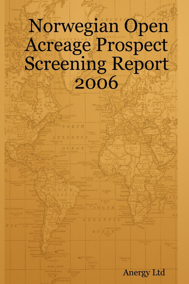 Norwegian Open Acreage Prospect Screening Report 2006