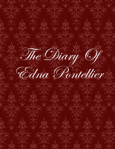 The Diary Of Edna Pontellier