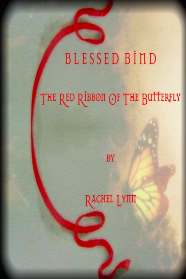 BLESSED BIND ~ The Red Ribbon Of The Butterfly
