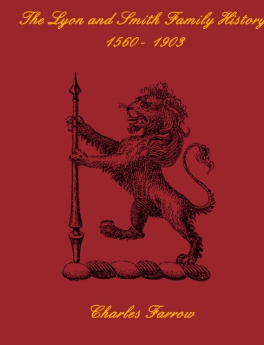 The Lyon and Smith Family History 1560 - 1903