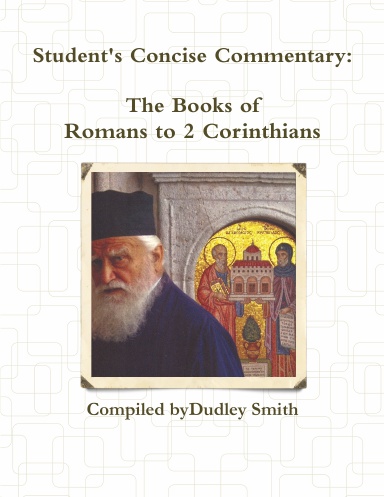 Student's Concise Commentary: Romans to 2 Corinthians