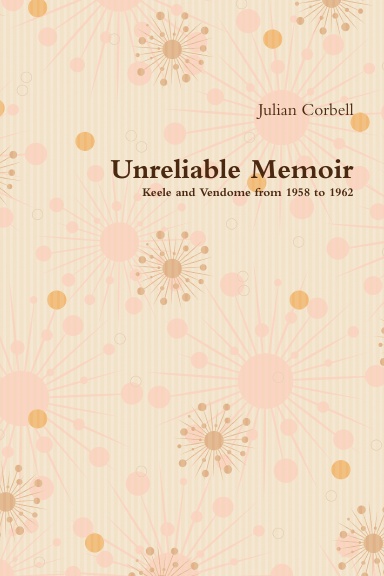 Unreliable Memoir - Keele and Vendome from 1958 to 1962