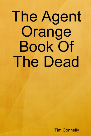 The Agent Orange Book Of The Dead