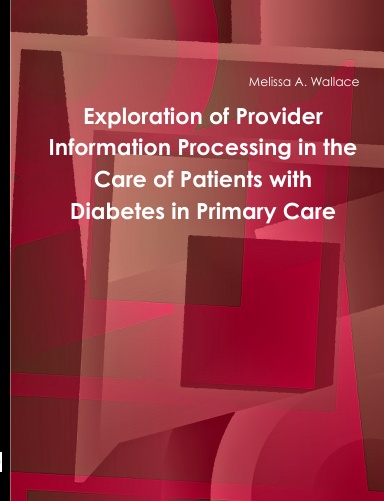 Exploration of Provider Information Processing in the Care of Patients with Diabetes in Primary Care