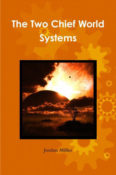 The Two Chief World Systems