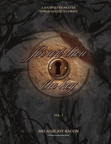 For Art Thou The Key - Vol.1