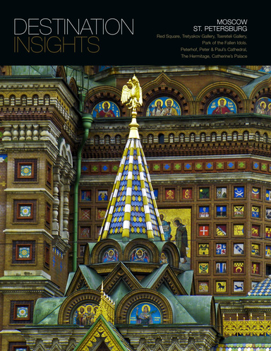 Destination Insights: Moscow & St. Petersburg, Russia