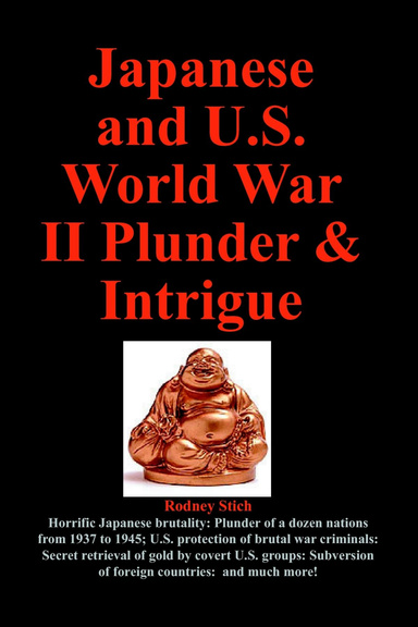 Japanese and U.S. World War II Plunder and Intrigue