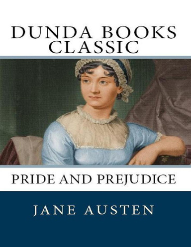 Pride and Prejudice: Dunda Books Classic