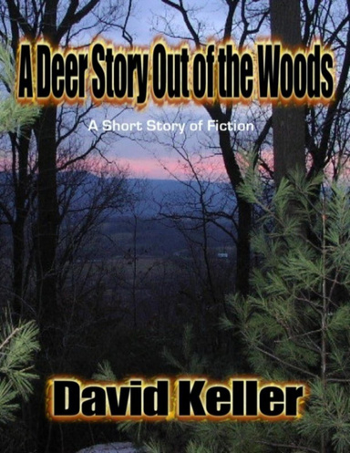 A Deer Story Out of the Woods