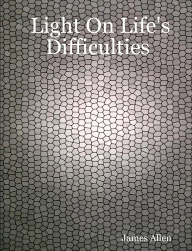 Light On Life's Difficulties