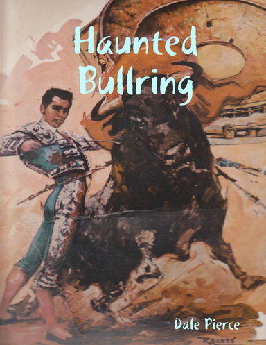 Haunted Bullring
