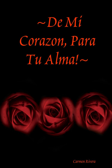 ~De Mi Corazon, Para Tu Alma!~