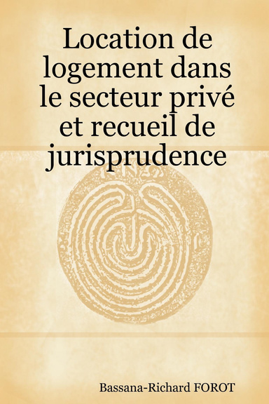 Location de logement dans le secteur privé et recueil de jurisprudence