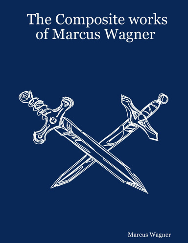 The Composite works of Marcus Wagner
