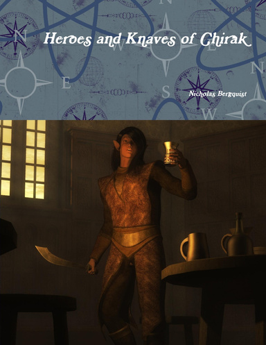 Heroes and Knaves of Chirak