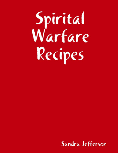 Spiritual Warfare Recipes