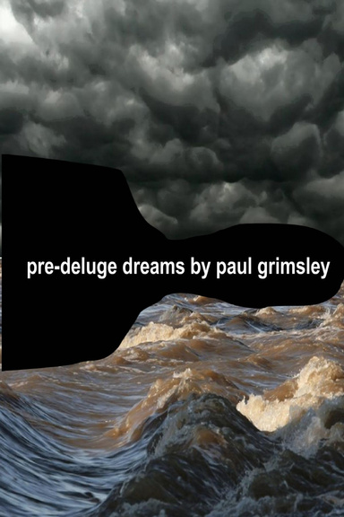 pre-deluge dreams