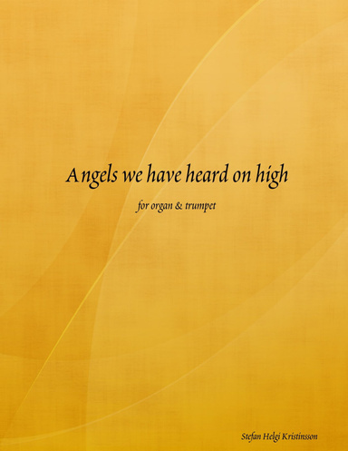Angels we have heard on high
