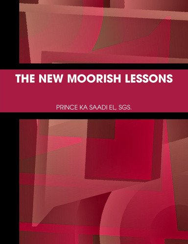 THE NEW MOORISH LESSONS