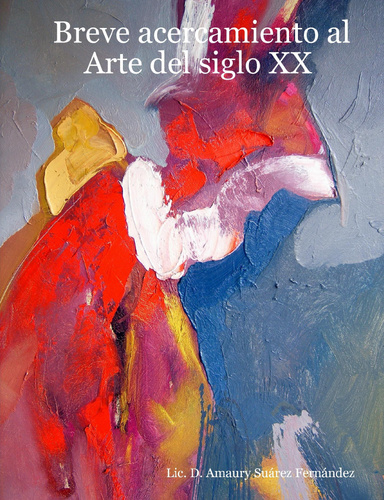Breve acercamiento al Arte del siglo XX