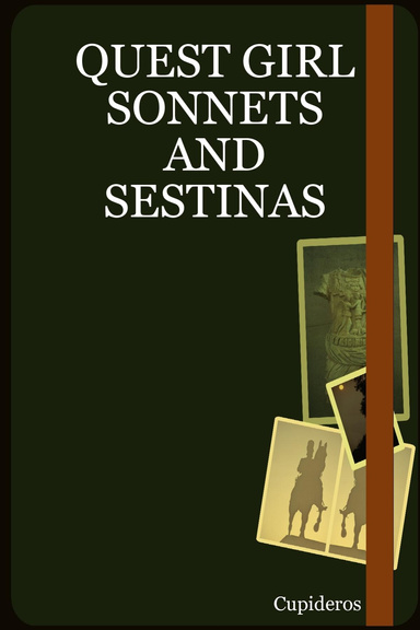QUEST GIRL SONNETS AND SESTINAS