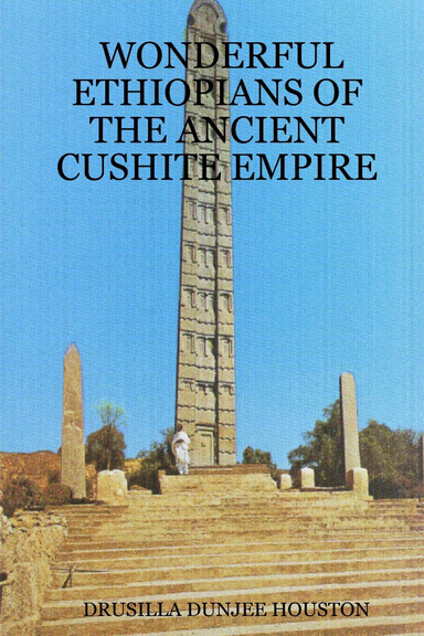 Wonderful Ethiopians Of The Ancient Cushite Empire