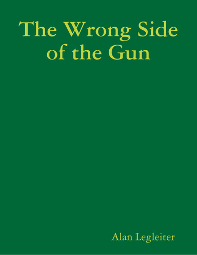 The Wrong Side of the Gun