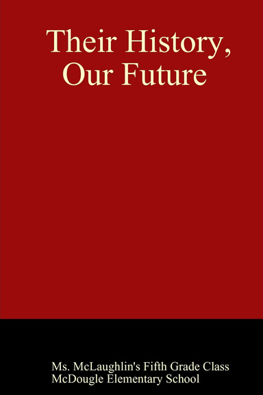 Their History, Our Future