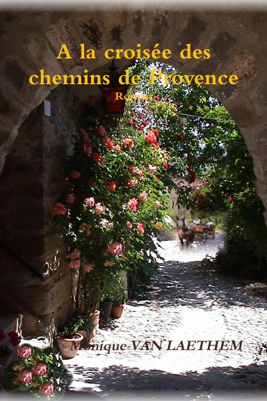 A la croisée des chemins de Provence