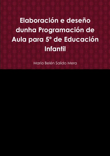 Elaboración e deseño dunha Programación de Aula para 5º de Educación Infantil