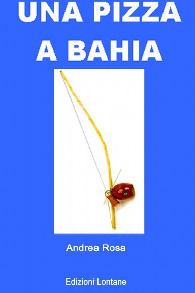 Una pizza a Bahia