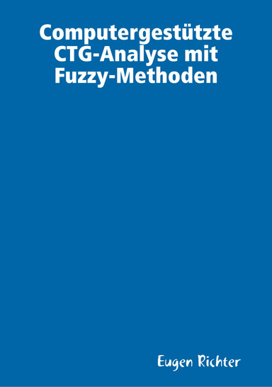 Computergestützte CTG-Analyse mit Fuzzy-Methoden