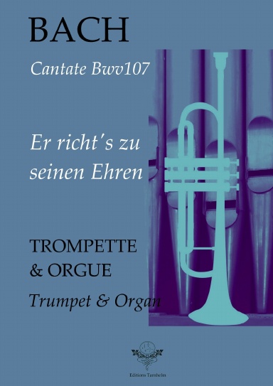 Aria "Er richt's zu seinen Ehren" - Cantate BWV107 - Trompette / Trumpet