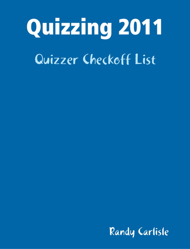 Quizzing 2011: Quizzer Checkoff List
