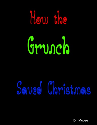 How the Grunch Saved Christmas