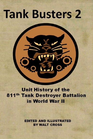 Tank Busters 2 The 811th Tank Destroyer Battalion