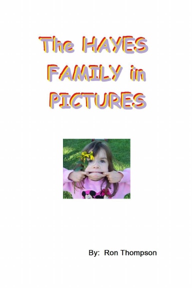 The Hayes Family Pictorial