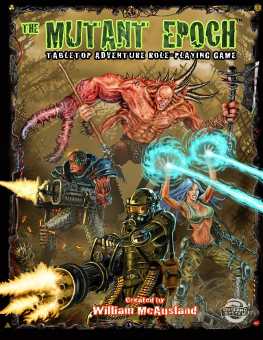 The Mutant Epoch Role-Playing Game